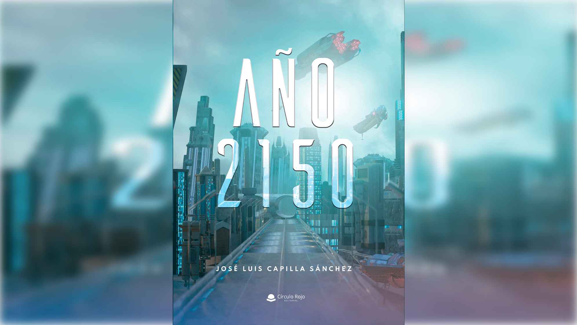 ano-2150-de-jose-luis-capilla-sanchez-la-inquietante-novela-que-imagina-una-humanidad-inmortal-vigilada-y-deshumanizada