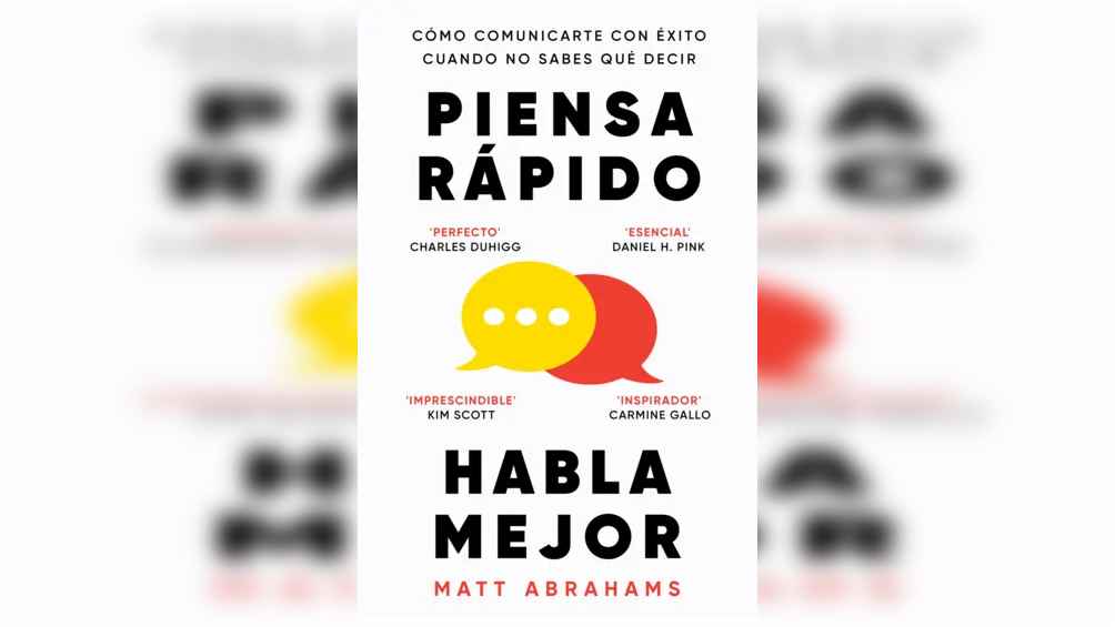 piensa-rapido-habla-mejor-el-metodo-de-matt-abrahams-para-comunicar-con-seguridad-en-cualquier-situacion