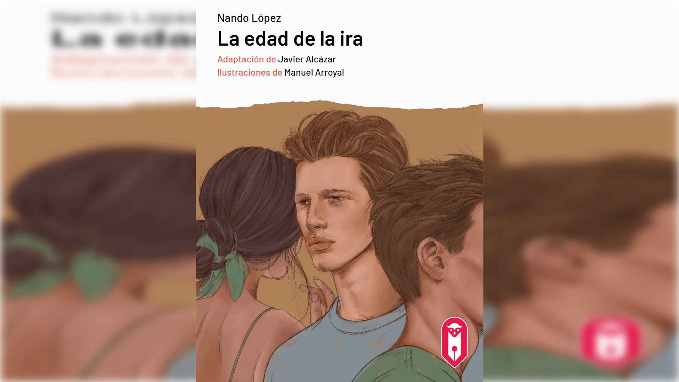 la-edad-de-la-ira-de-nando-lopez-una-novela-sobre-la-adolescencia-la-identidad-y-el-miedo