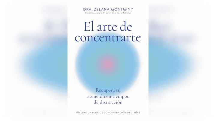el-arte-de-concentrarte-recupera-tu-atencion-en-tiempos-de-distraccion