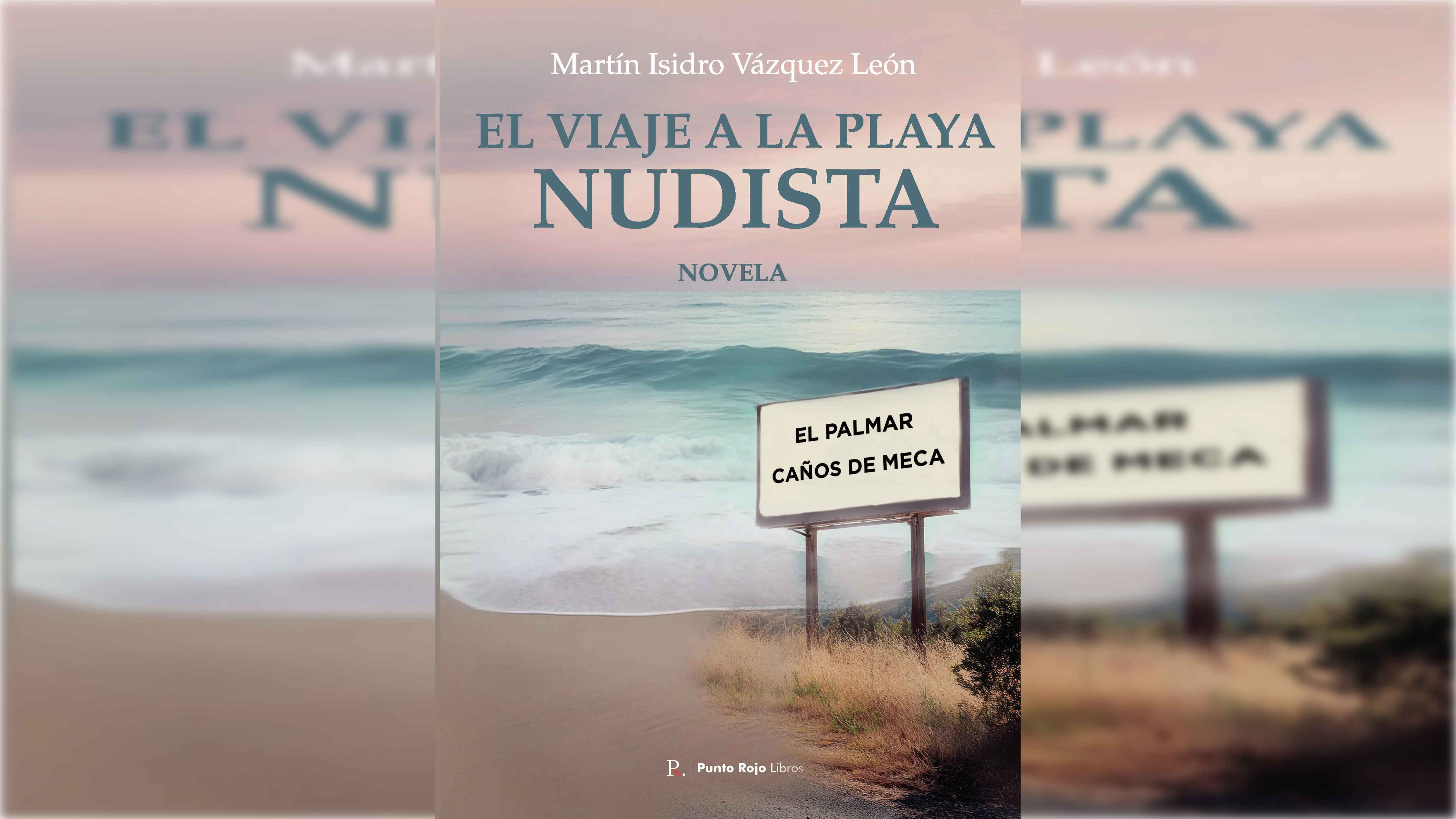 el-viaje-a-la-playa-nudista-de-martin-isidro-vazquez-leon-humor-adolescencia-y-vivencias-junto-al-mar