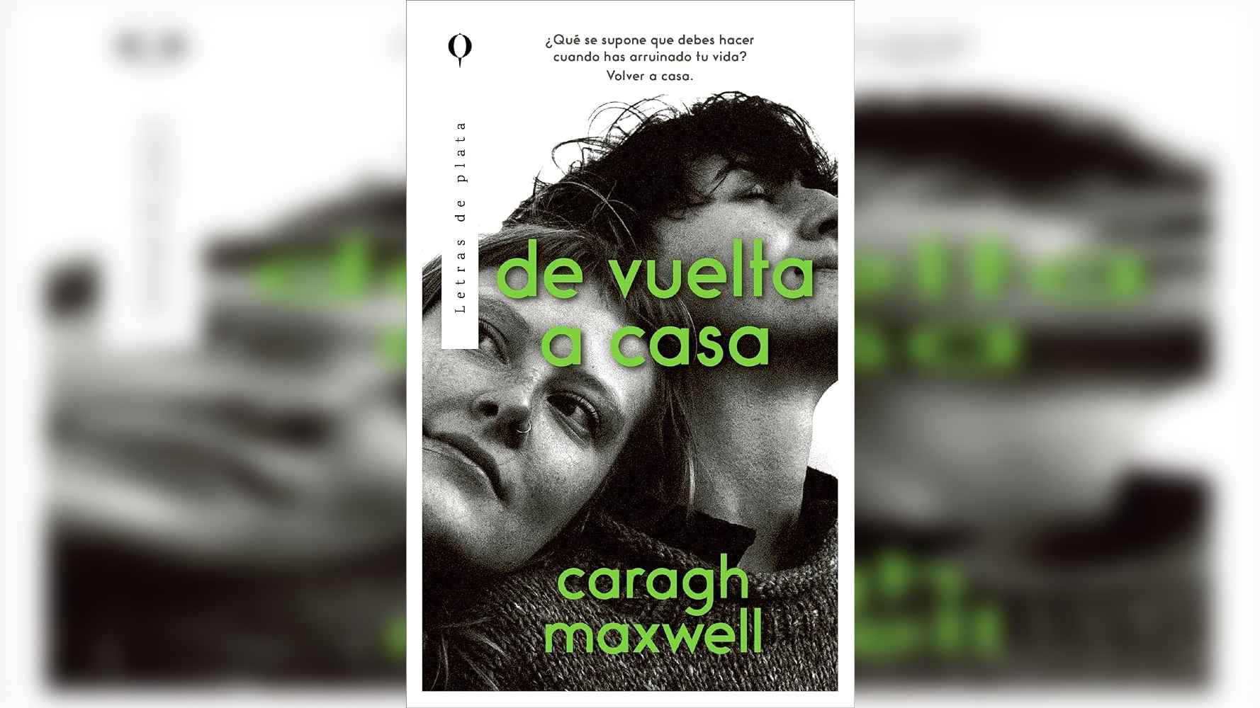 de-vuelta-a-casa-la-historia-literaria-sobre-crecer-y-descubrir-que-ya-no-encajas-en-ningun-lugar