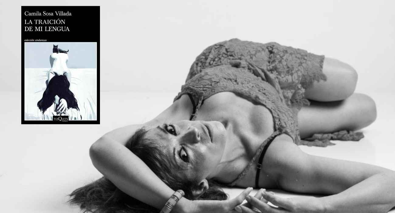 la-traicion-de-mi-lengua-camila-sosa-publica-su-obra-mas-personal