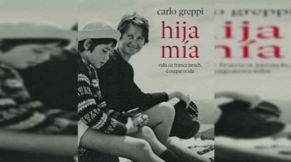 hija-mia-de-carlo-greppi-la-vida-truncada-de-franca-jarach-y-la-memoria-de-los-desaparecidos