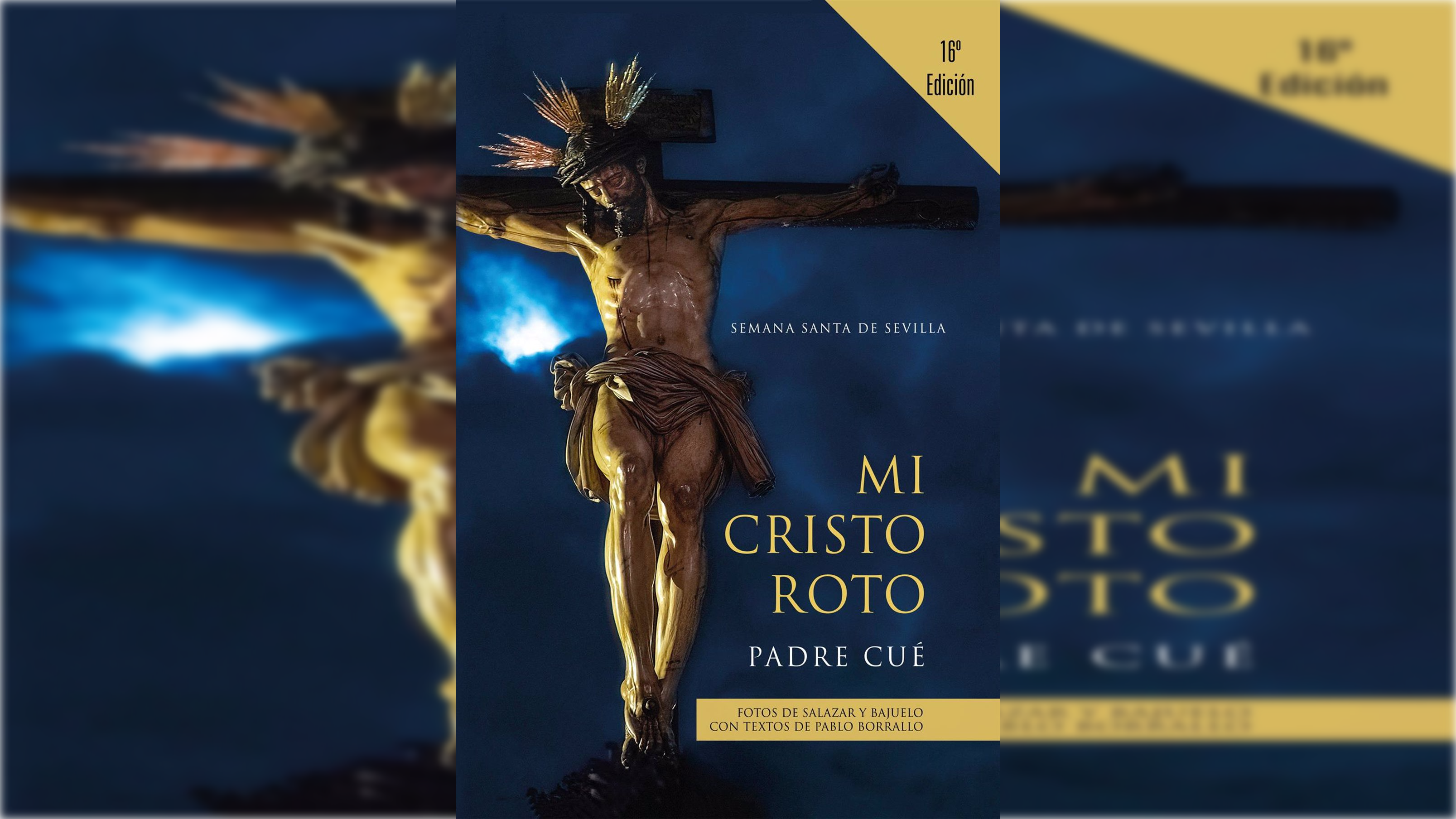 mi-cristo-roto-uno-de-los-libros-mas-destacados-de-la-semana-santa-de-sevilla