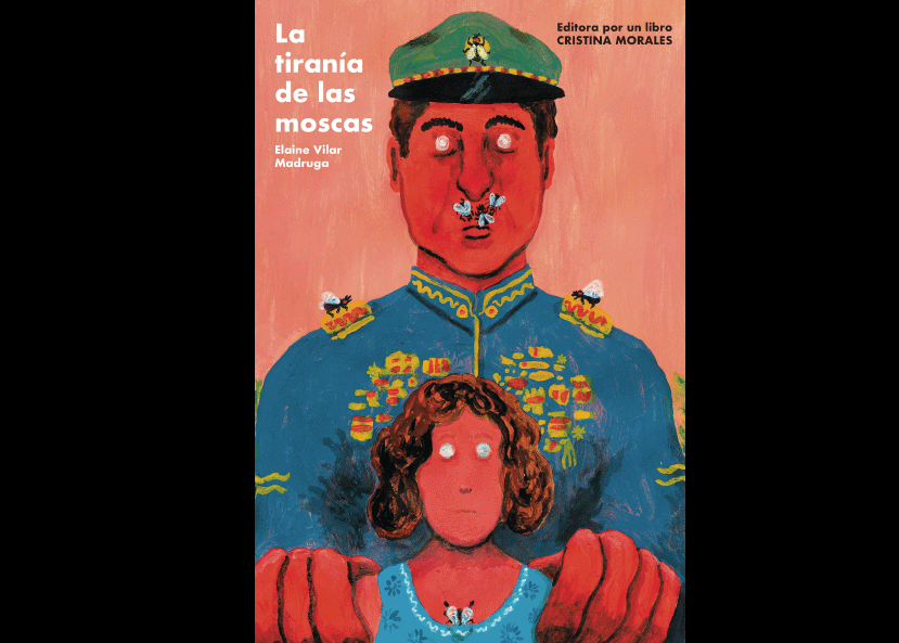 la-tirania-de-las-moscas-una-brillante-novela-de-elaine-vilar