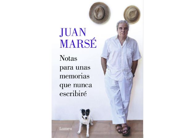 notas-para-unas-memorias-que-nunca-escribire-el-diario-inedito-de-juan-marse