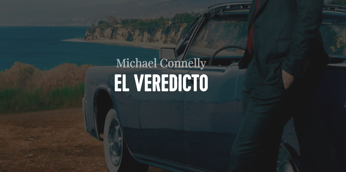 el-veredicto-la-novela-de-michael-connelly-que-netflix-ha-convertido-en-serie