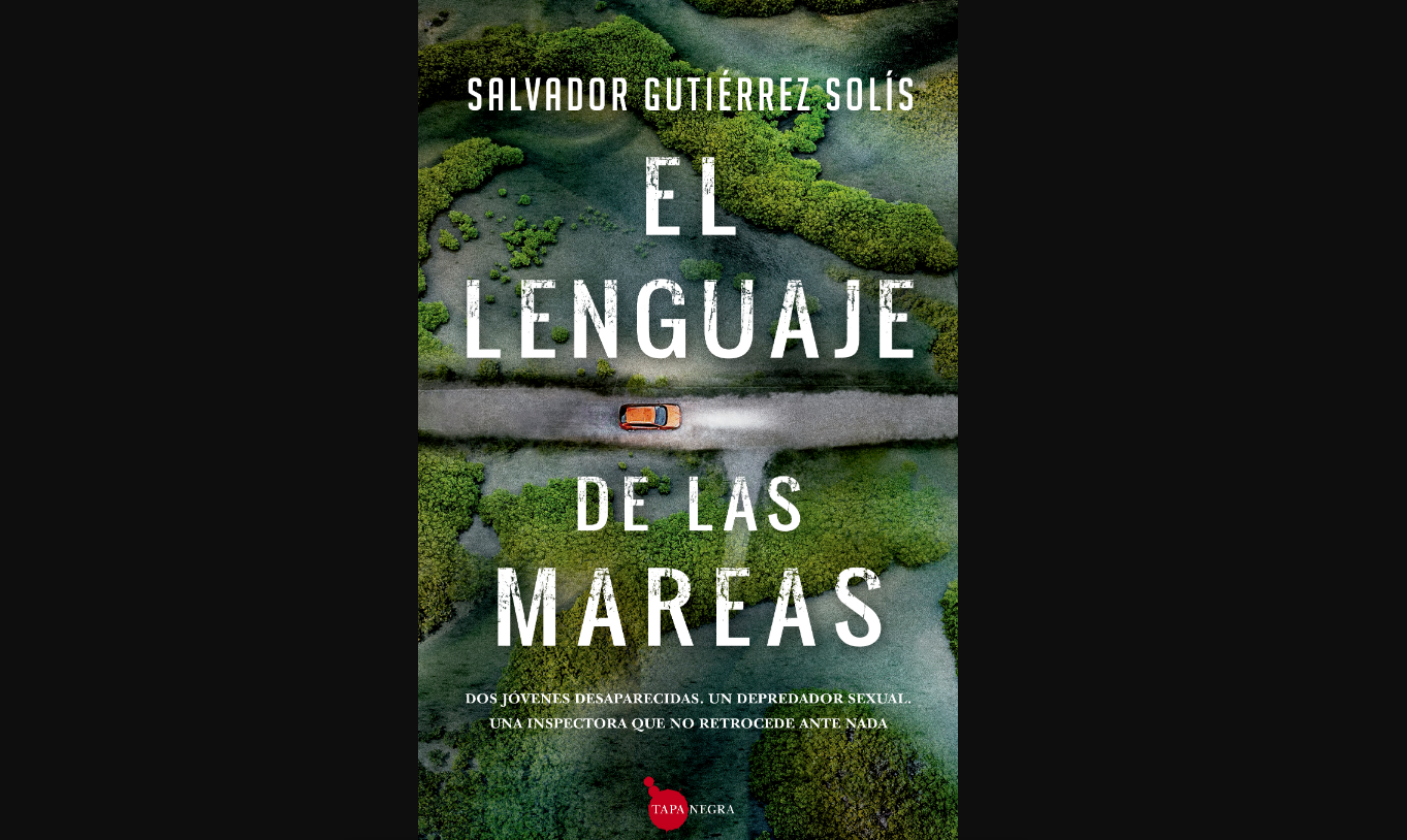 el-lenguaje-de-las-mareas-un-intenso-thriller-de-salvador-gutierrez-solis