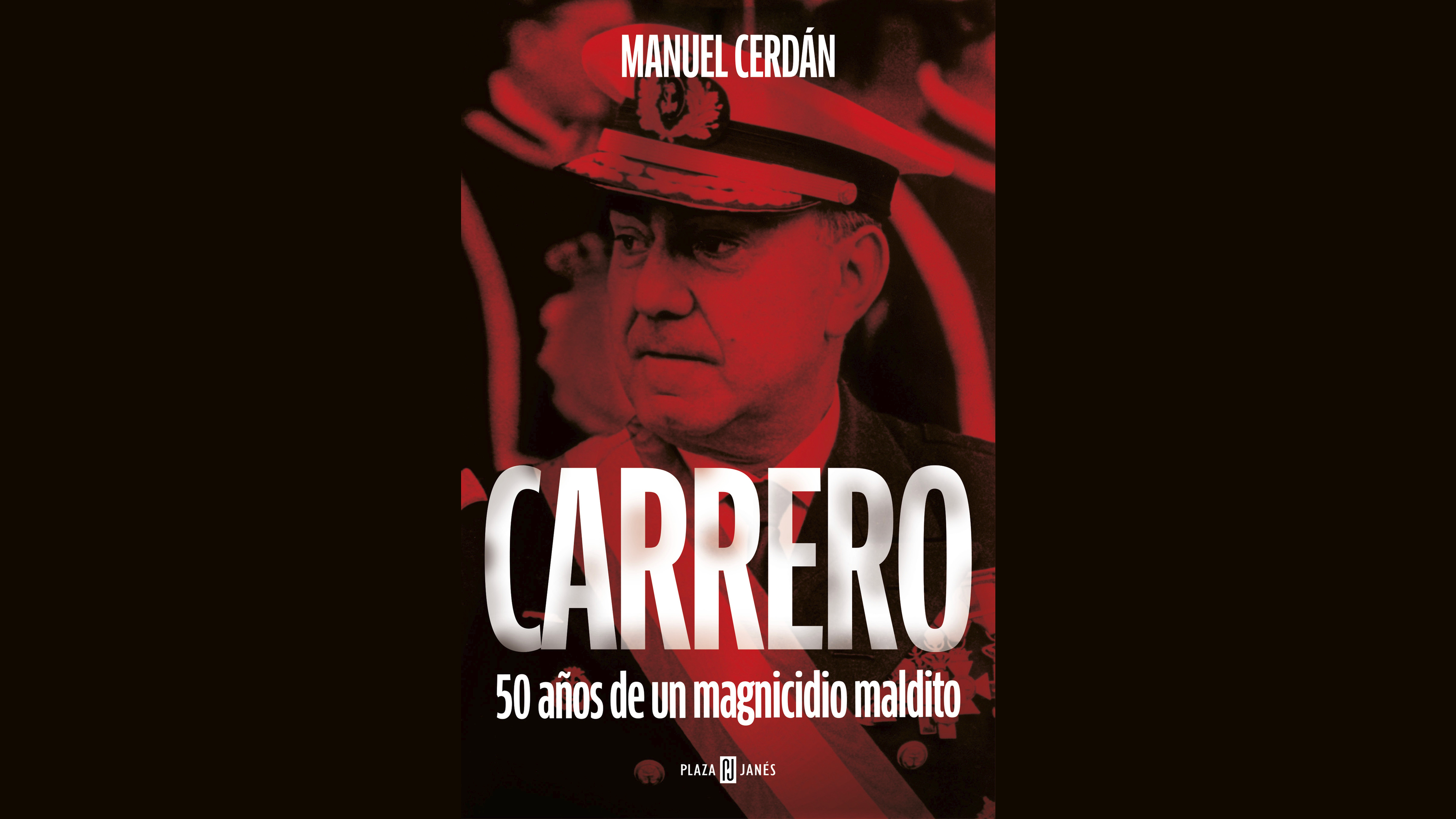 la-historia-de-un-magnicidio-maldito-50-anos-del-asesinato-de-carrero