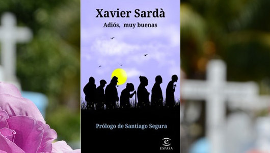 el-adios-muy-buenas-de-xavier-sarda